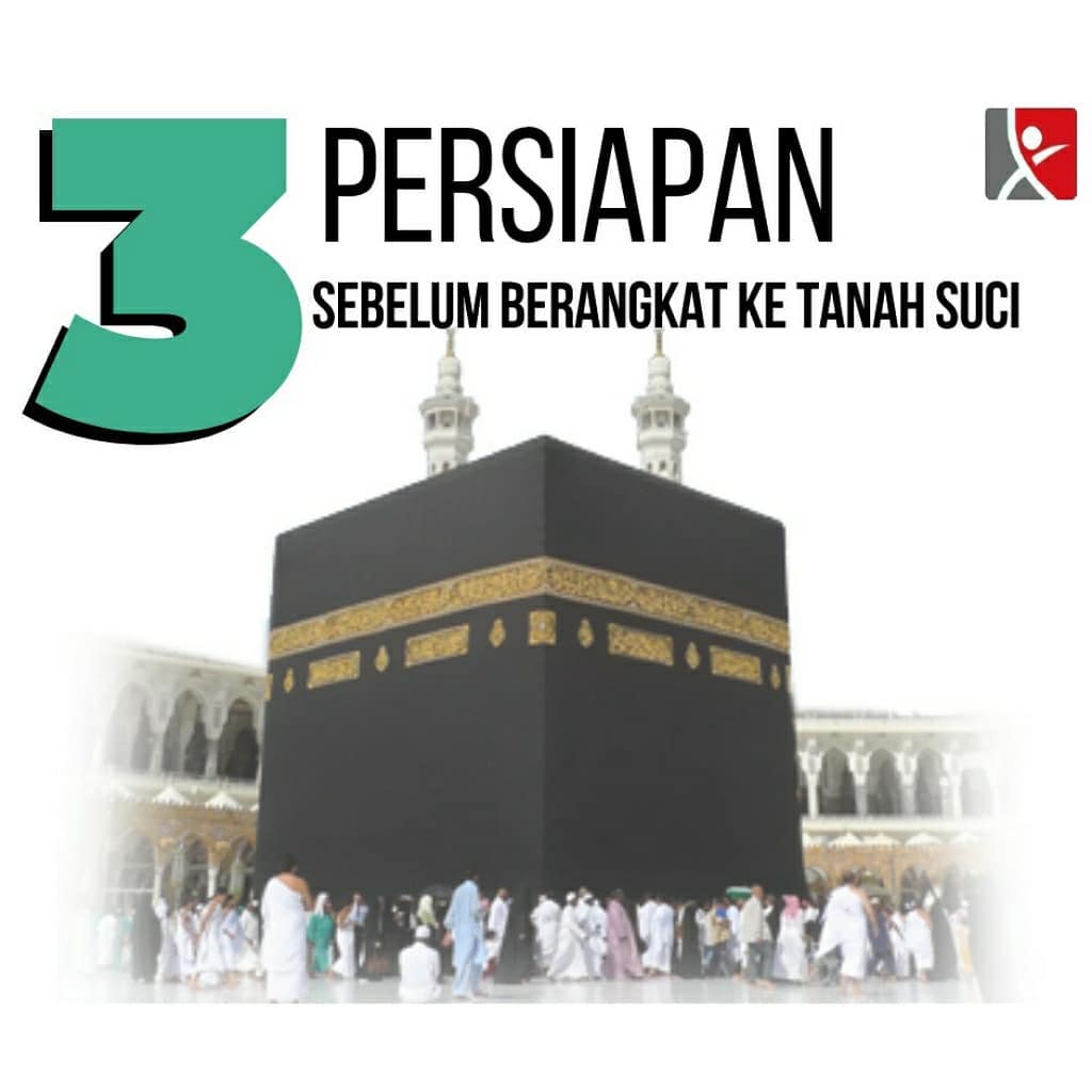 Persiapan penting sebelum haji atau umrah