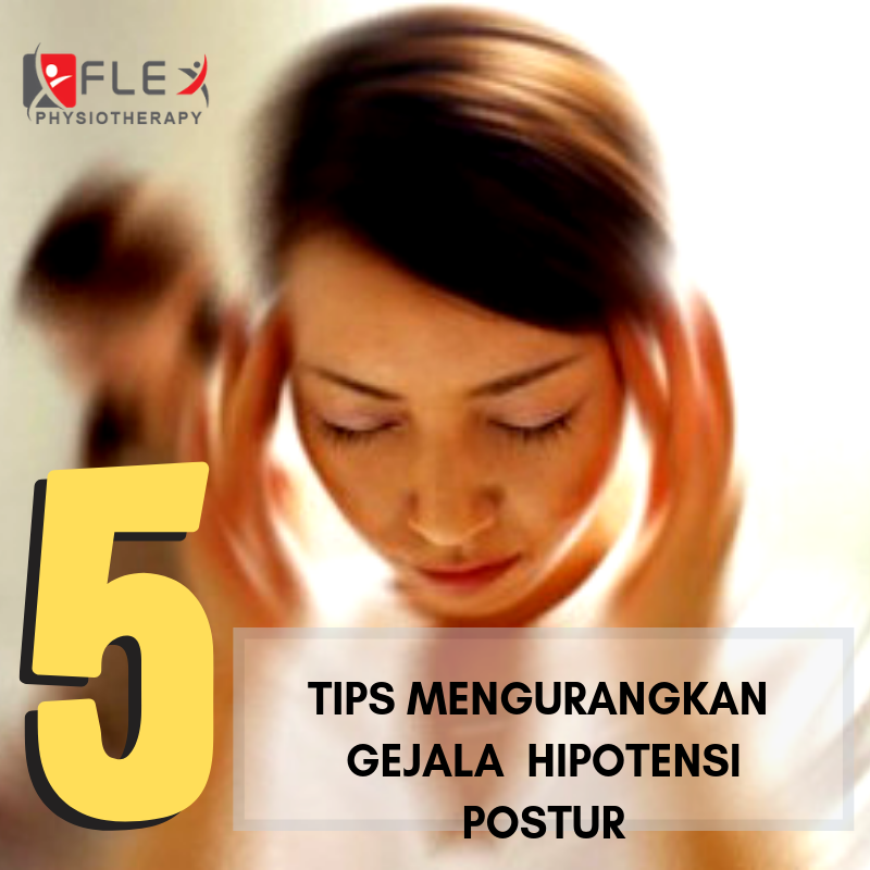 5 Tips Mengurangkan Gejala Hipotensi Postur