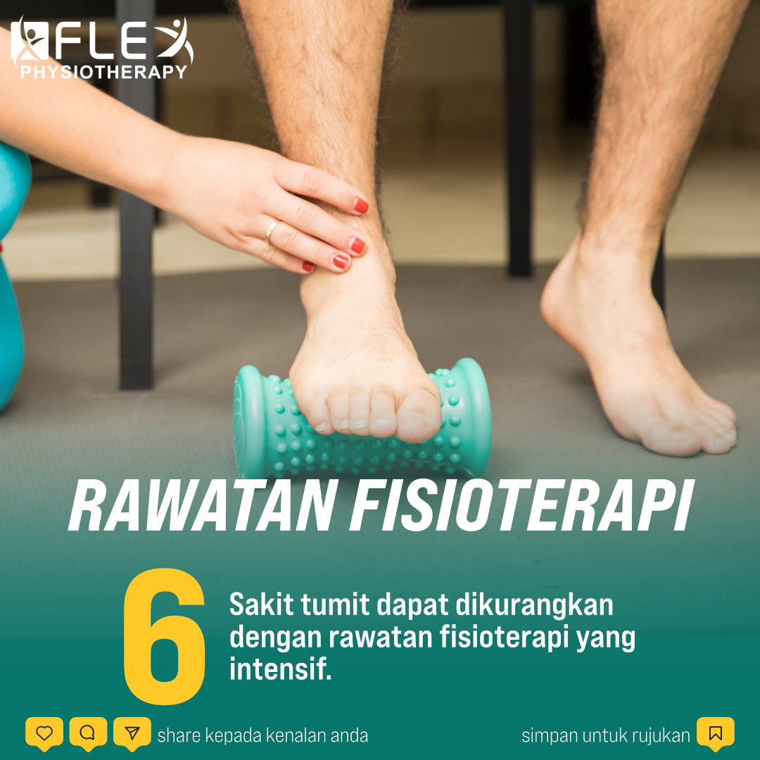 Sakit Tumit Kaki 6 Tips Untuk Mencegahnya Flexphysiotherapy